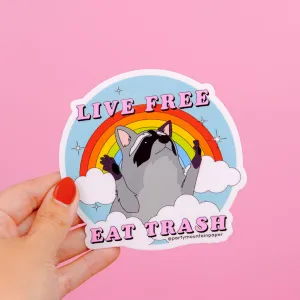 Live Free, Eat Trash | Bumper Sticker