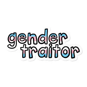 Trans Gender Traitor Waterproof LGBTQ  Sticker