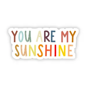 You Are My Sunshine Sticker